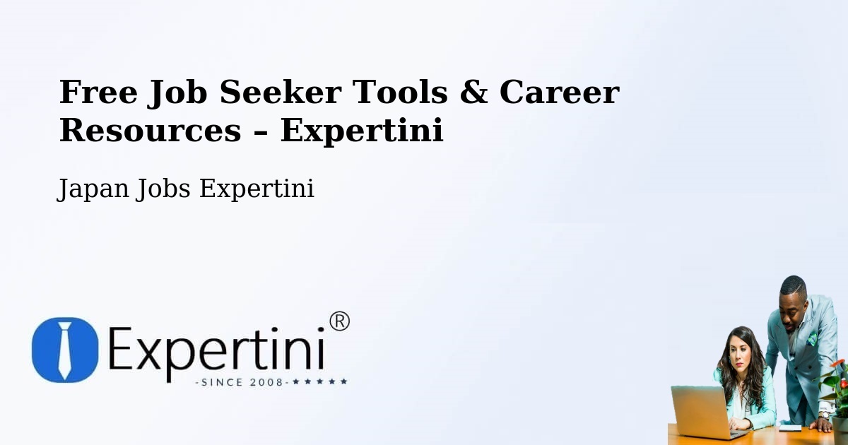 Free Job Seeker Tools & Career Resources – Kashiwa - Kashiwa, Japan Jobs Expertini